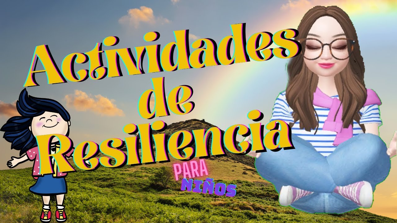 actividades de resiliencia para niños de primaria