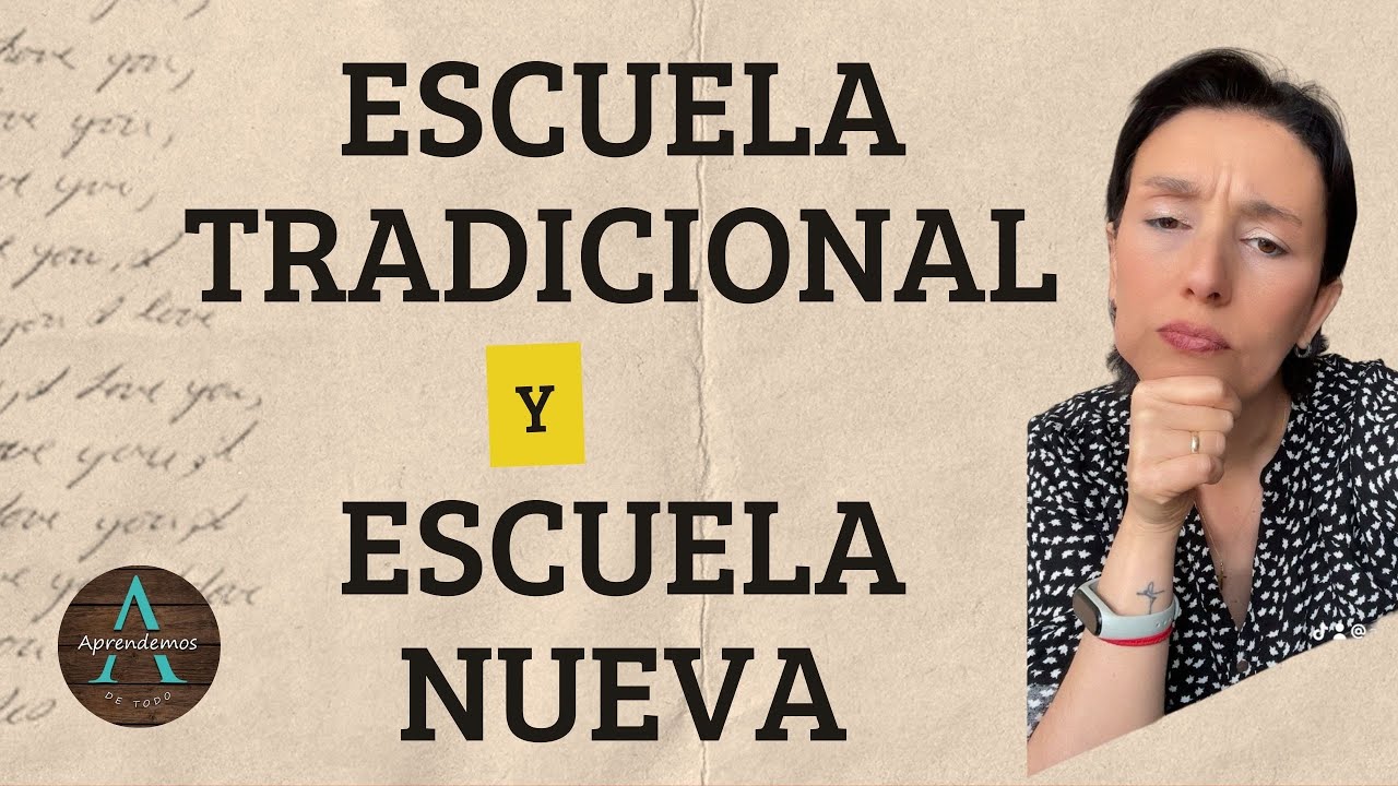 escuela tradicional y escuela nueva