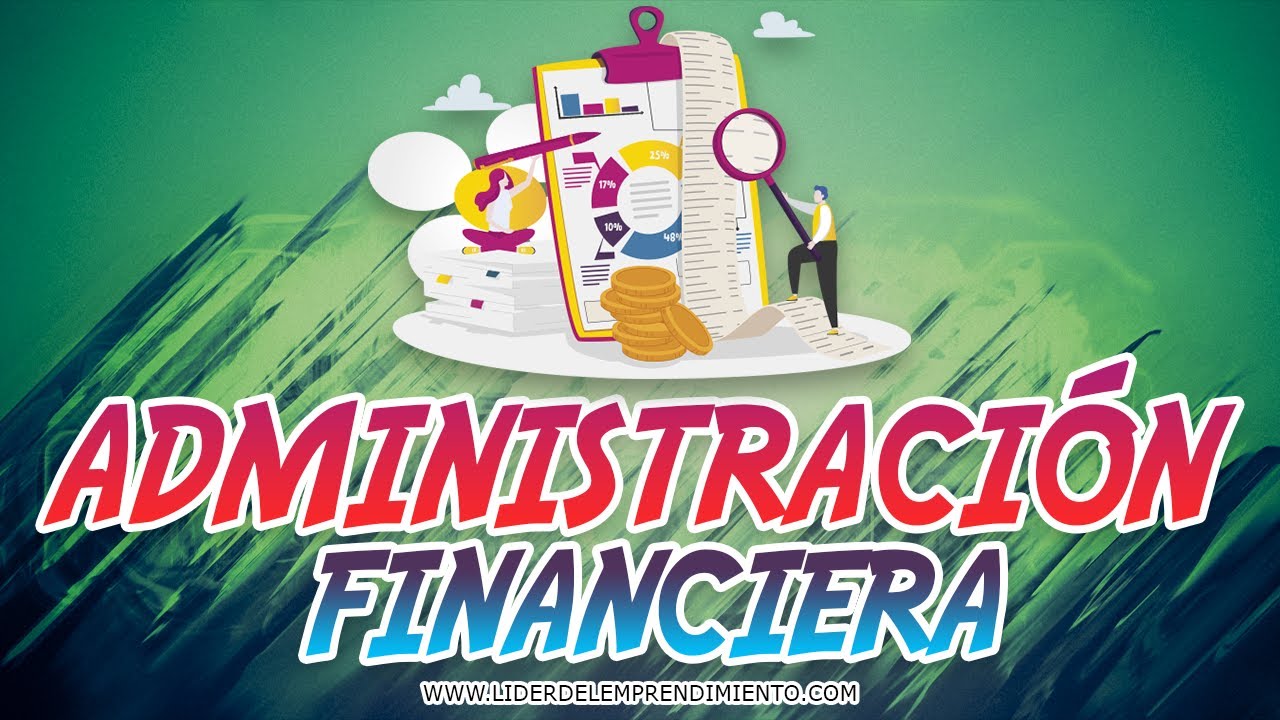 que es la administracion financiera