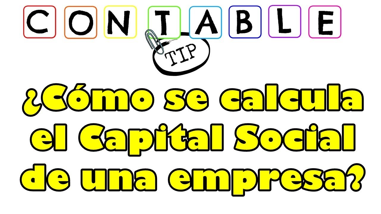 como se saca el capital social