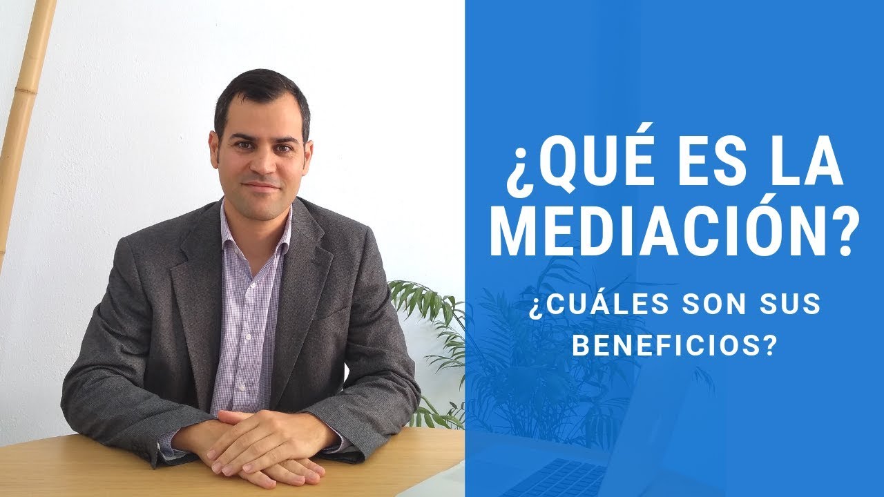 cuales son los beneficios de la mediacion