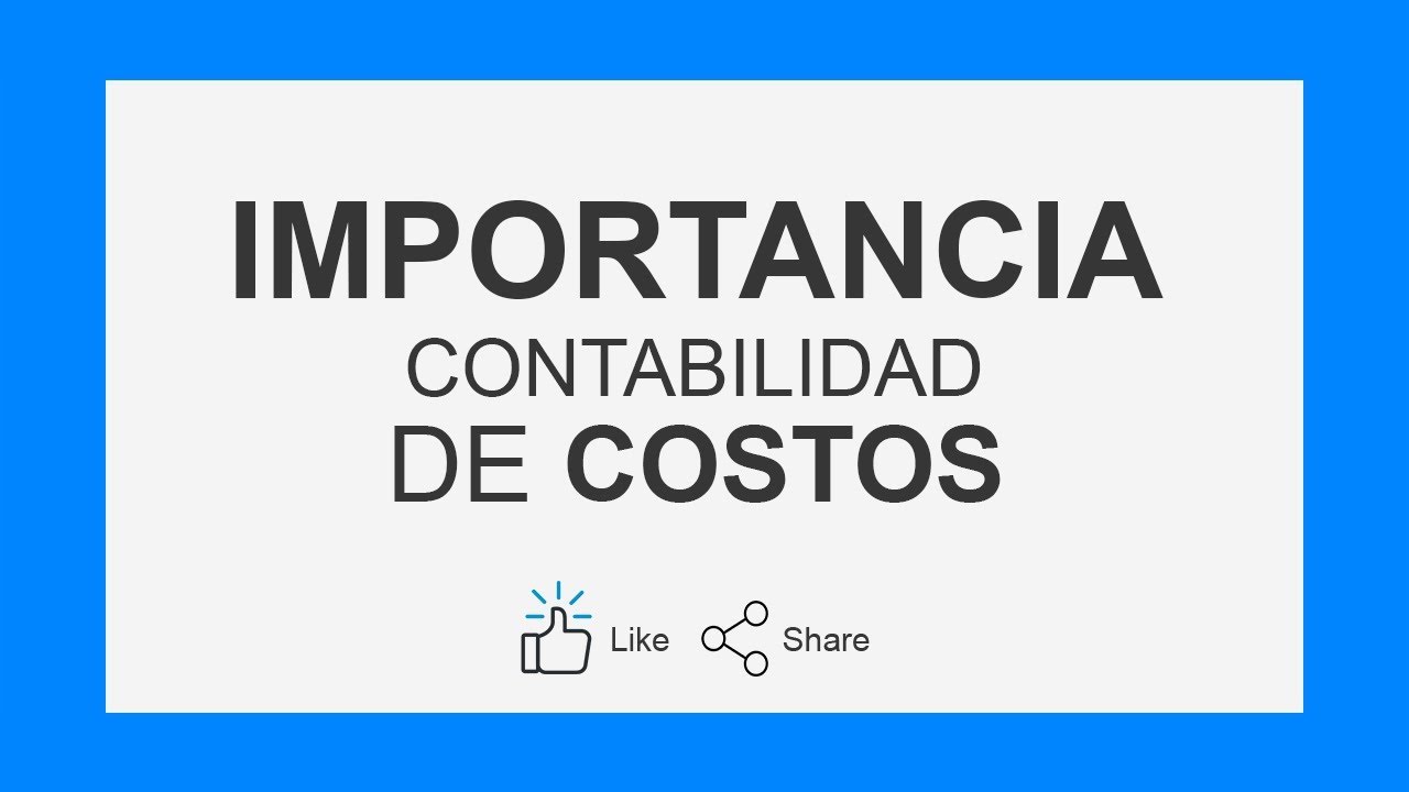 importancia de la contabilidad de costos