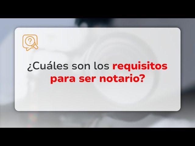 que se necesita para ser notario