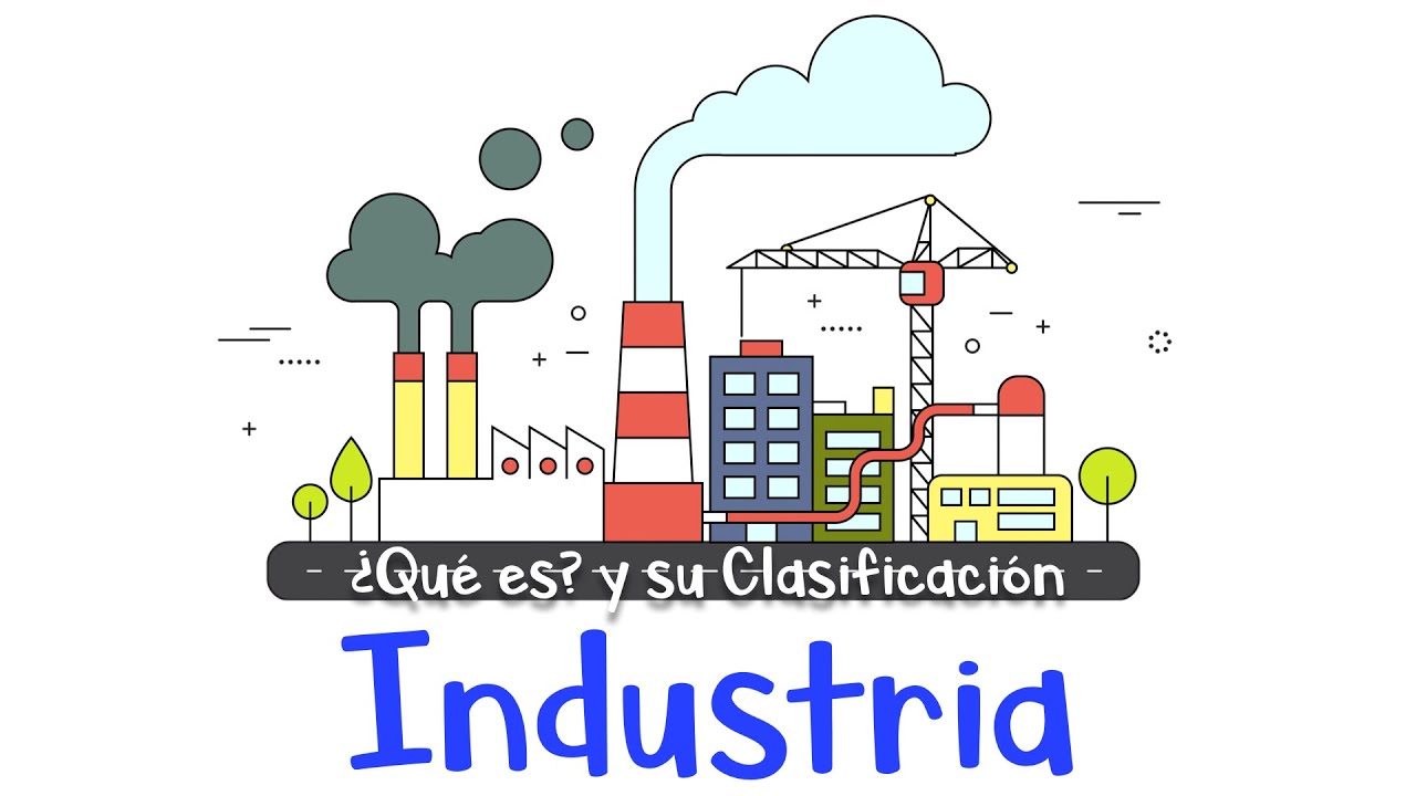 que tipos de industrias hay