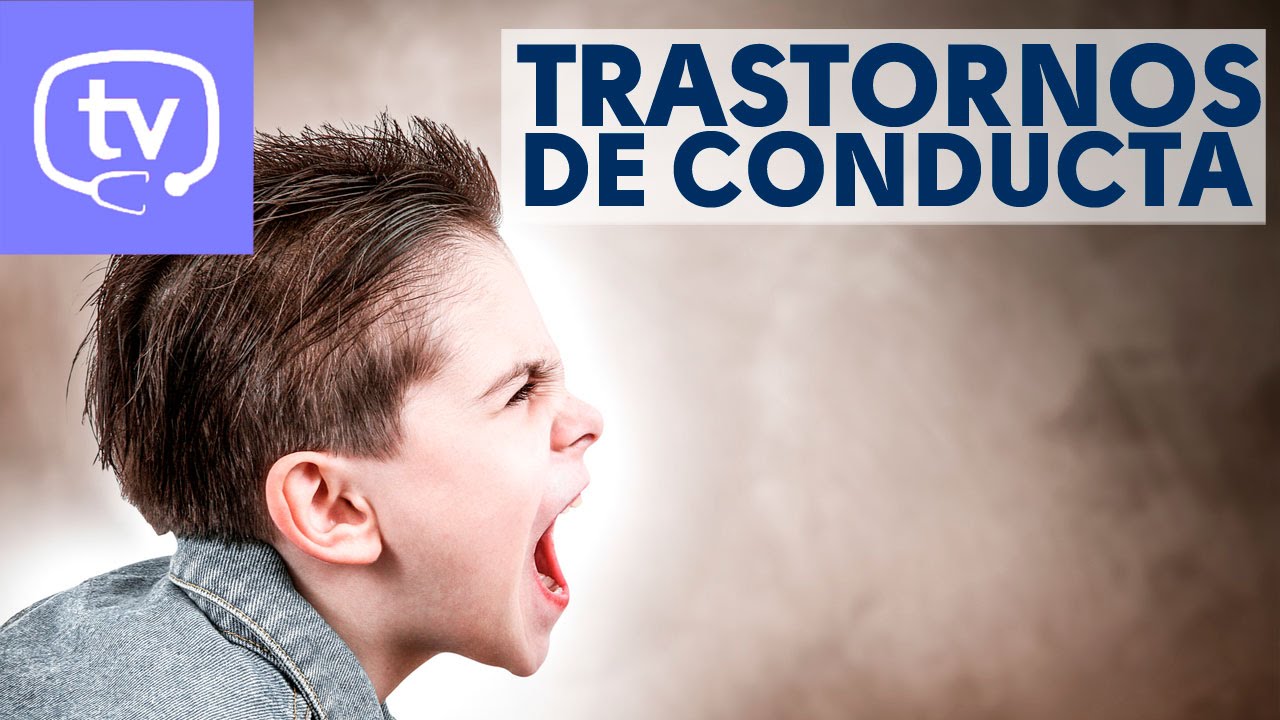 tipos de trastornos de conducta