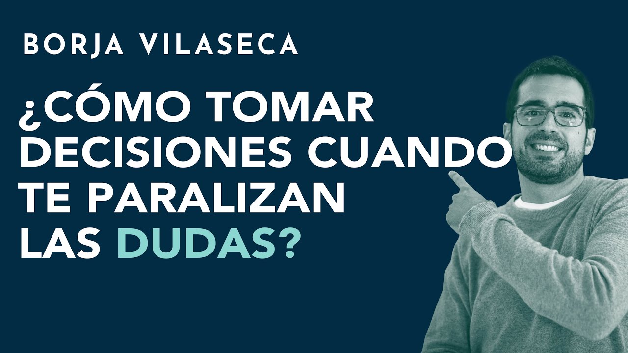 aprender a tomar decisiones nos hace personas