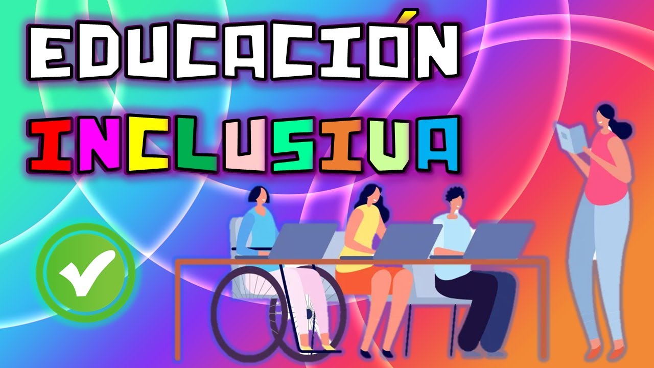 caracteristicas de la educacion inclusiva