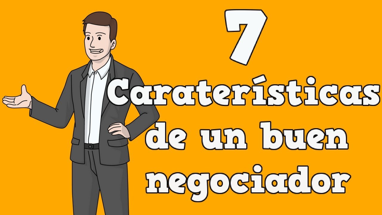 caracteristicas de un buen negociador