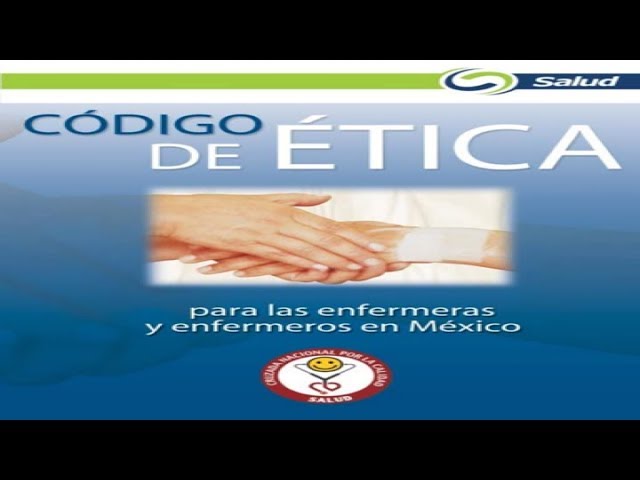 codigo de etica de enfermeria mexico