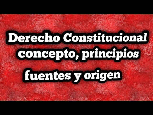 conceptos de derecho constitucional segun autores
