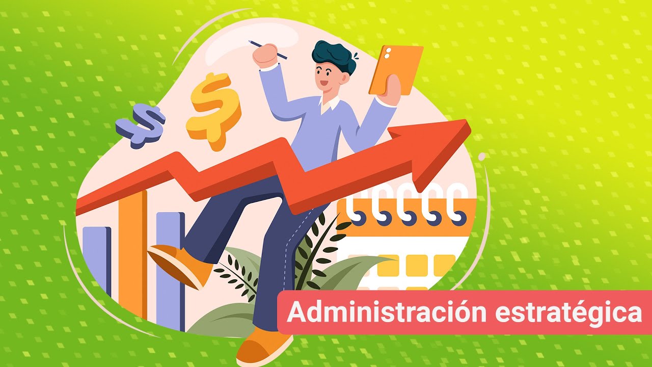 elementos de la administración estrategica