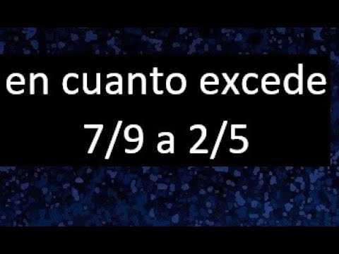 en cuanto excede 7 9 a 2 5