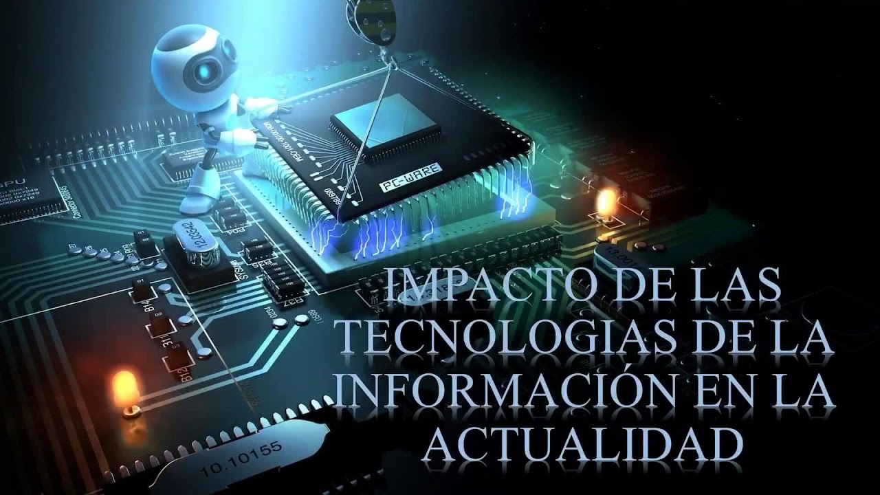 impacto de las tecnologias de la informacion en la sociedad