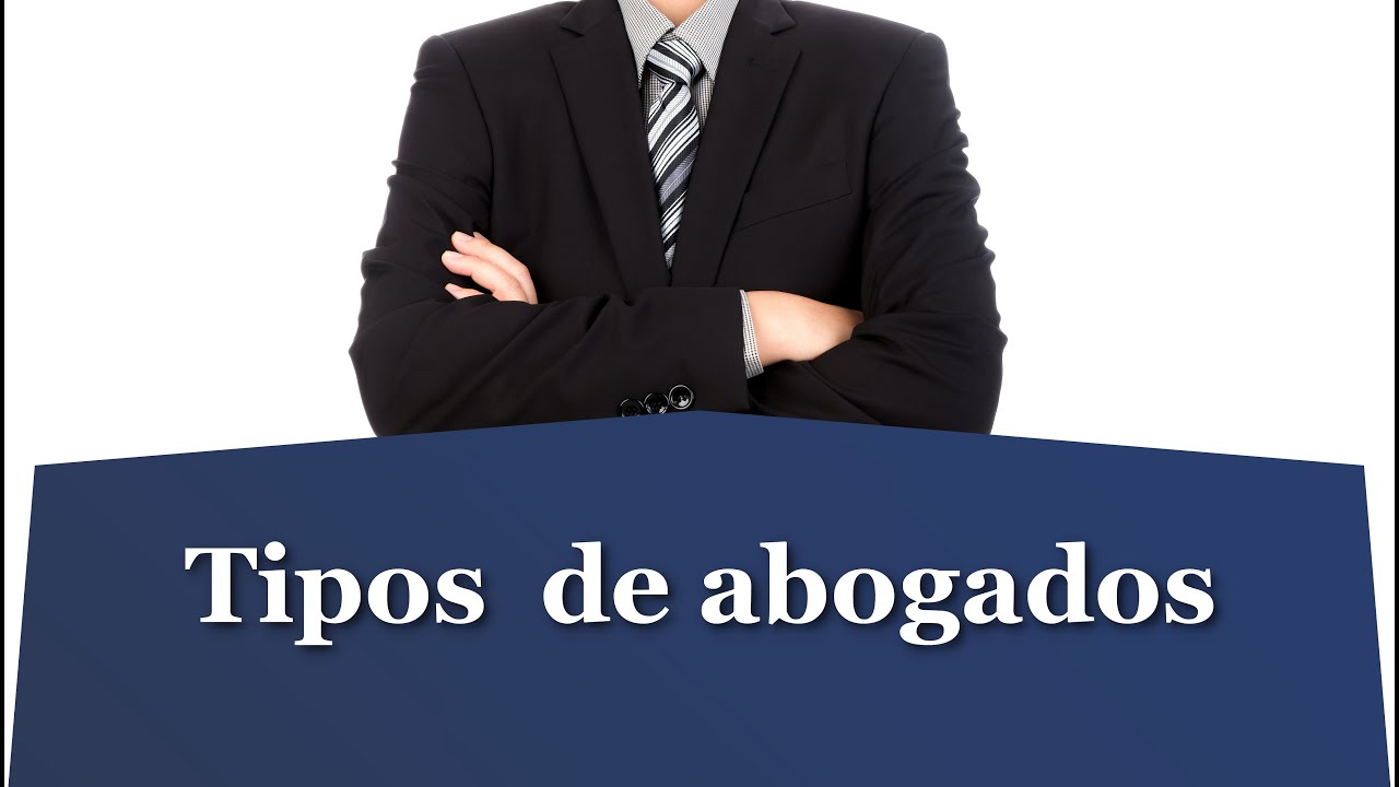los 7 mejores tipos de abogados