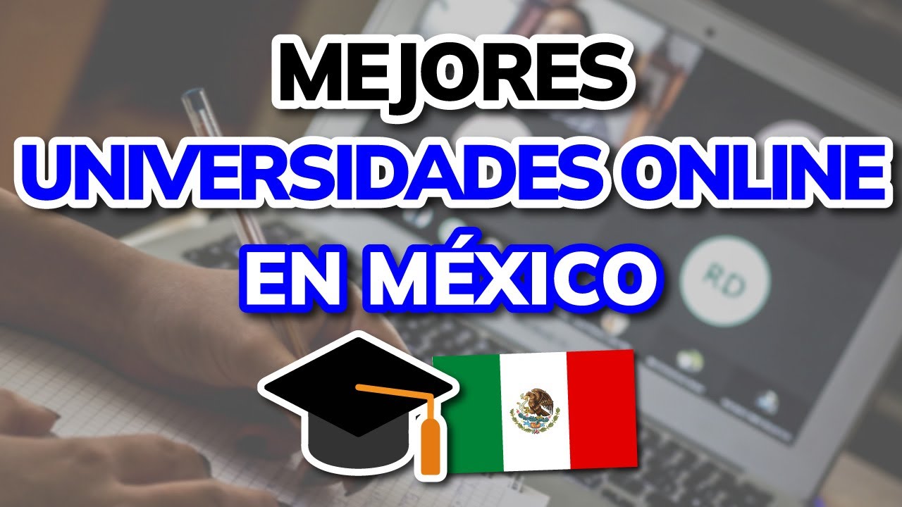 mejores universidades en linea mexico