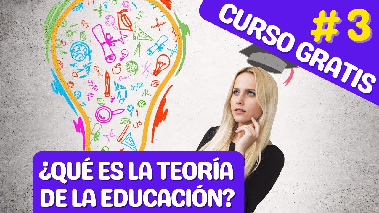 que es una teoria educativa