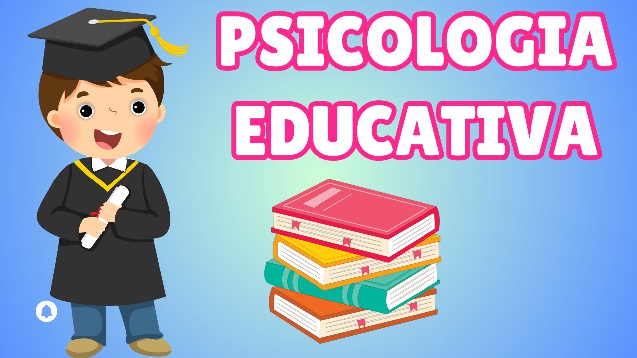 que estudia la psicologia educativa